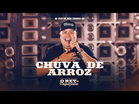 Ouça agora a música Chuva De Arroz – Rey Vaqueiro